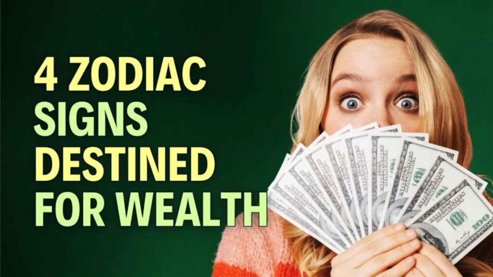 4 Zodiac Signs destined To Achieve Great Wealth